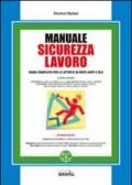 Manuale sicurezza lavoro. Con CD-ROM