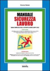 Manuale sicurezza lavoro. Con CD-ROM