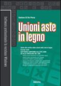 Unioni aste in legno. Con CD-ROM