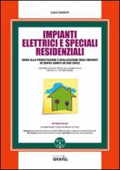 Impianti elettrici e speciali residenziali. Con Contenuto digitale per download e accesso on line