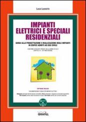 Impianti elettrici e speciali residenziali. Con Contenuto digitale per download e accesso on line