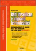 Reti idrauliche e impianti termotecnici. Con CD-ROM