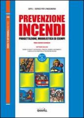 Prevenzione incendi. Con CD-ROM