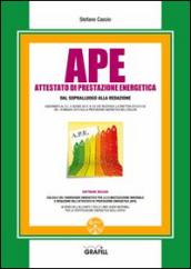 APE. Attestato di prestazione energetica. Con CD-ROM