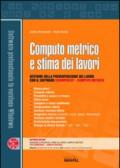 Computo metrico e stima dei lavori. Con CD-ROM