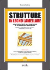 Strutture in legno lamellare. Con CD-ROM