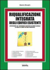 Riqualificazione integrata degli edifici esistenti