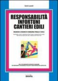 Responsabilità infortuni cantieri edili. Con Contenuto digitale per download e accesso on line