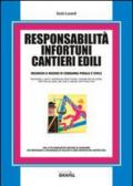 Responsabilità infortuni cantieri edili. Con Contenuto digitale per download e accesso on line