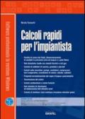 Calcoli rapidi per l'impiantista. Con CD-ROM