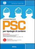 PSC per tipologie di cantieri. Con CD-ROM
