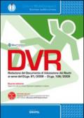 DVR. Redazione del documento di valutazione dei rischi. Con Contenuto digitale per download e accesso on line