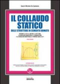 Il collaudo statico delle strutture in cemento armato. Con Contenuto digitale per download e accesso on line
