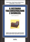 Il restauro tra conservazione e sicurezza