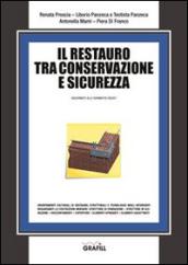 Il restauro tra conservazione e sicurezza