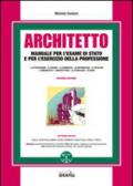 Architetto. Manuale per l'esame di Stato e per l'esercizio della professione. Con Contenuto digitale per download e accesso on line
