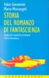 Storia del romanzo di fantascienza. Guida per conoscere e amare l'altra letteratura
