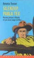 Silenzio! Parla Tex