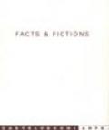 Facts & fictions. La nuova pittura internazionale tra immaginario e realtà. Catalogo