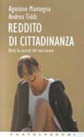 Reddito di cittadinanza. Verso la società del non lavoro