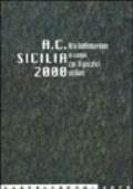 A. C. Sicilia 2000. Arte Contemporanea in campo con dieci giocatori siciliani