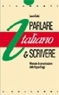 Italiano. Parlare e scrivere