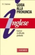 Inglese. Guida alla pronuncia