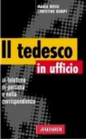 Il tedesco in ufficio, al telefono, di persona e nella corrispondenza