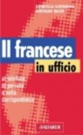 Il francese in ufficio, al telefono, di persona e nella corrispondenza