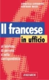 Il francese in ufficio, al telefono, di persona e nella corrispondenza