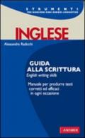 Inglese. Guida alla scrittura. English writing skills