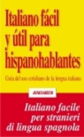 Italiano facil y util para hispanohablantes