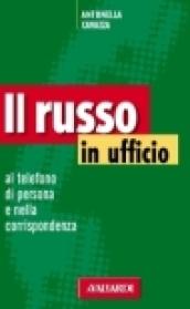 Russo in ufficio: al telefono, di persona, nella corrispondenza