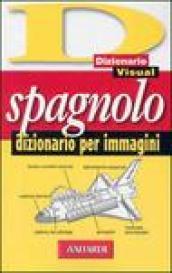 Spagnolo. Dizionario per immagini