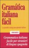 Gramatica italiana facil. La gramatica amiga para aprender italiano