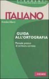 Italiano. Guida all'ortografia