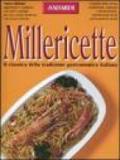 Millericette. Il classico della tradizione gastronomica italiana