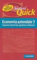 Economia aziendale. 3.Imprese industriali: gestione e bilancio