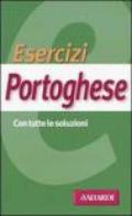 Esercizi portoghese. Con tutte le soluzioni