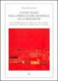 L'ovest Ticino dalla prima guerra mondiale alla liberazione. Una storia delle comunità di Cameri, Galliate, Trecate, Romentino e Cerano