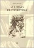 Nullismo e letteratura. Per una filosofia fenomenica e una epistemologia della letteratura postcontemporanea