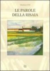 Le parole della risaia. Un'indagine etnolinguistica nel vercellese