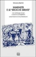 Marinetti e le «eroiche serate»