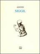 Siggil. Testo originale arabo a fronte