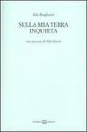Sulla mia terra inquieta