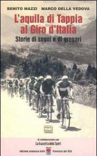 L' aquila di Tappia al Giro d'Italia. Storie di sogni e di gregari