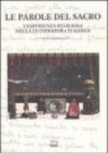 Le parole del sacro. L'esperienza religiosa nella letteratura italiana. Atti del convegno internazionale (San Salvatore Monferrato, 8-9 maggio 2003)