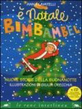 È Natale Bimbambel. Nuove storie della buonanotte. Ediz. illustrata. Con CD Audio