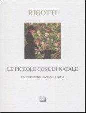 Le piccole cose di Natale. Un'interpretazione laica