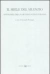 Il miele del silenzio. Antologia della giovane poesia italiana: 1